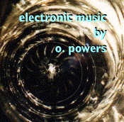 Cover of "electronic music by o. powers"